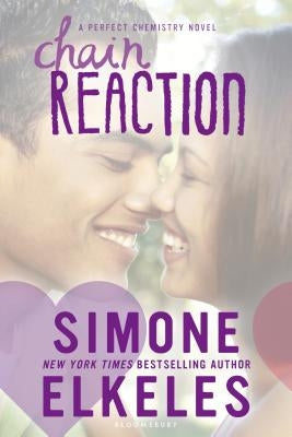 Chain Reaction by Elkeles, Simone