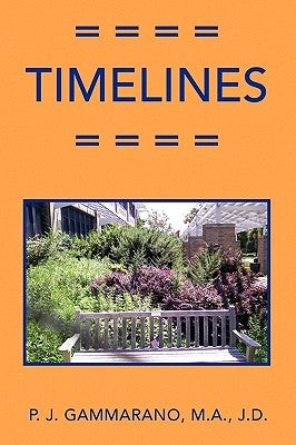 Timelines by Gammarano, P. J. M. a. J. D.