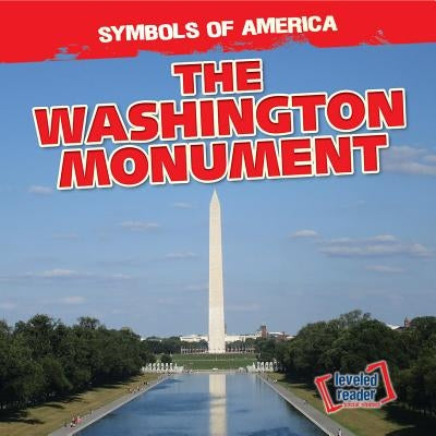 The Washington Monument by Linde, Barbara M.