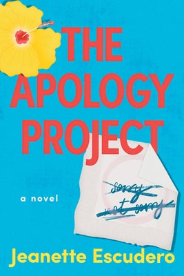 The Apology Project by Escudero, Jeanette