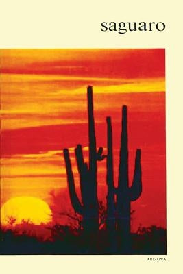 Saguaro: National Monument by National Park Service, U. S. Department