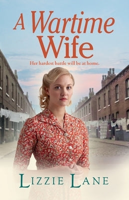 A Wartime Wife by Lane, Lizzie