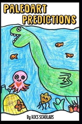 Paleoart Predictions by Scholars, Hjcs