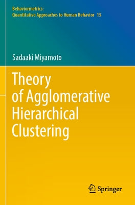 Theory of Agglomerative Hierarchical Clustering by Miyamoto, Sadaaki