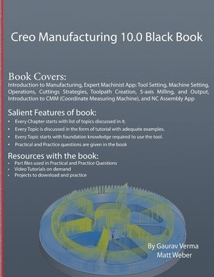Creo Manufacturing 10.0 Black Book by Verma, Gaurav