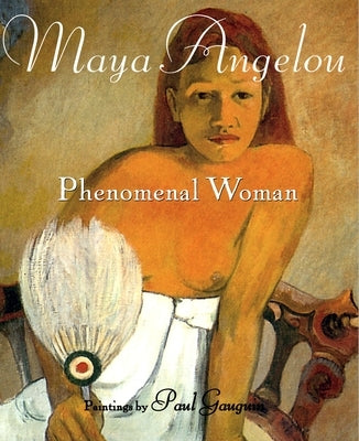Phenomenal Woman by Angelou, Maya
