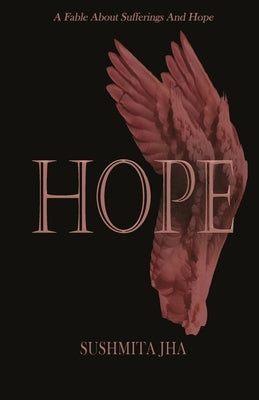 Hope by Jha, Sushmita