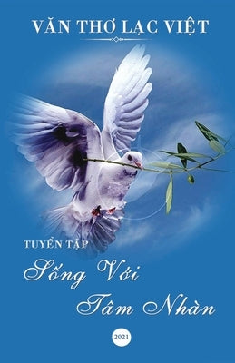 Song Voi Tam Nhan by Lac Viet, Van Tho