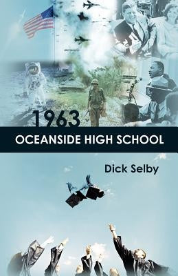 1963 Oceanside High School by Selby, Dick