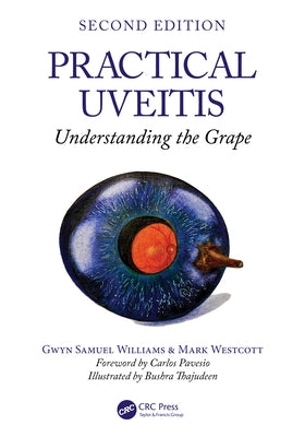 Practical Uveitis: Understanding the Grape by Williams, Gwyn Samuel