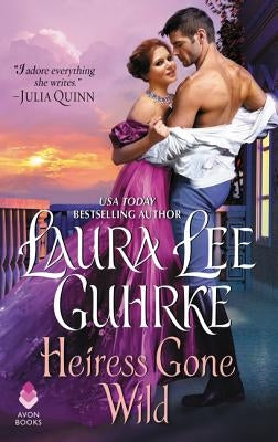Heiress Gone Wild: Dear Lady Truelove by Guhrke, Laura Lee