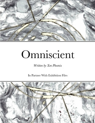 omniscient: written by zen phoenix by Phoenix, Zen
