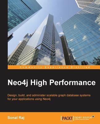 Neo4j High Performance by Raj, Sonal