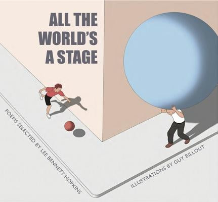 All the World's a Stage by Hopkins, Lee Bennett
