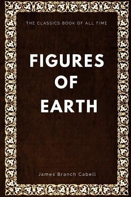 Figures of Earth by Cabell, James Branch