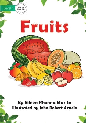 Fruits by Marita, Eileen Rhonna