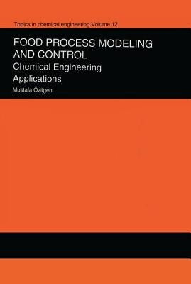 Handbook of Food Process Modeling and Statistical Quality Control by Ozilgen, Mustafa