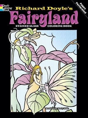 Fairyland Stained Glass Coloring Book by Doyle, Richard
