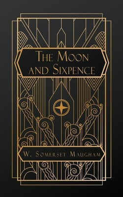 The Moon and Sixpence by Maugham, W. Somerset