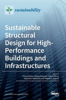 Sustainable Structural Design for High-Performance Buildings and Infrastructures by Bedon, Chiara