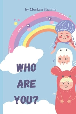 Who Are You ?: Book with Fun Illustration of Animals and Food for Smart Learning by Sharma, Muskan
