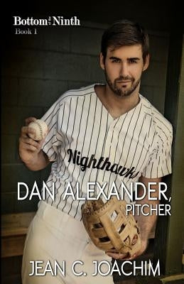 Dan Alexander, Pitcher by Joachim, Jean C.