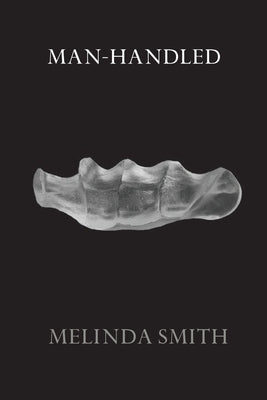 Man-Handled by Smith, Melinda