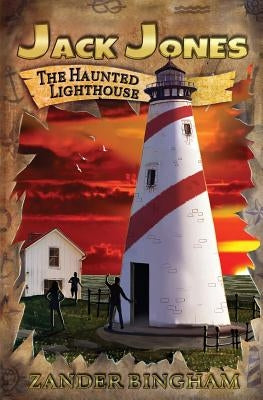 The Haunted Lighthouse by Bingham, Zander