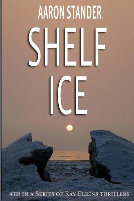 Shelf Ice by Stander, Aaron