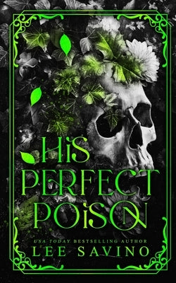 His Perfect Poison Green Discreet by Savino, Lee
