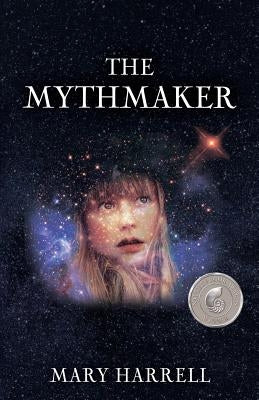 The Mythmaker by Harrell, Mary