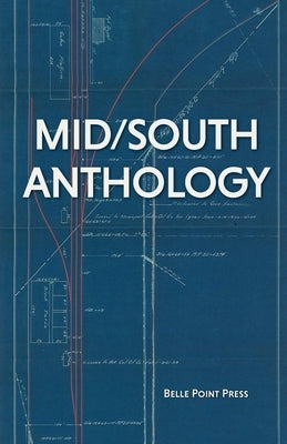 Mid/South Anthology by Dodd, Casie