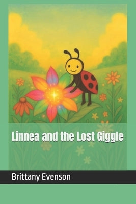 Linnea and the Lost Giggle by Evenson, Matt
