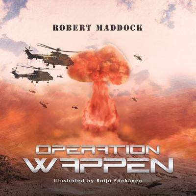 Operation Wappen: A War That Never Was by Pönk?nen, Raija