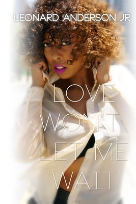 Love Won't Let Me Wait by Graphics, Gregory