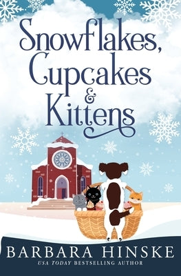 Snowflakes, Cupcakes & Kittens by Hinske, Barbara