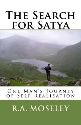 The Search for Satya by Moseley, MR R. a.
