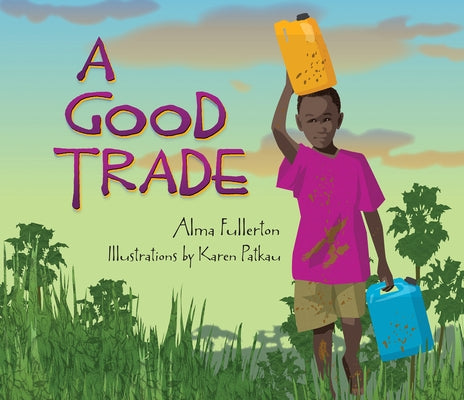 A Good Trade by Fullerton, Alma
