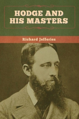 Hodge and His Masters by Jefferies, Richard