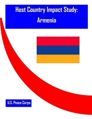 Host Country Impact Study: Armenia by Penny Hill Press