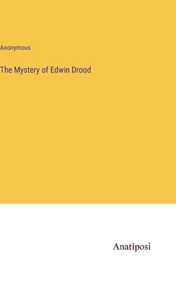 The Mystery of Edwin Drood by Anonymous