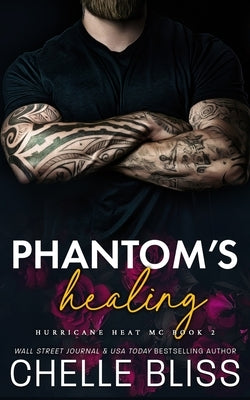 Phantom's Healing by Bliss, Chelle