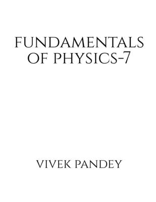 fundamentals of physics-7(color) by Pandey, Vivek