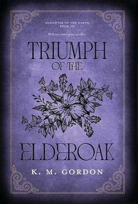 Triumph of the Elderoak by Gordon, K. M.