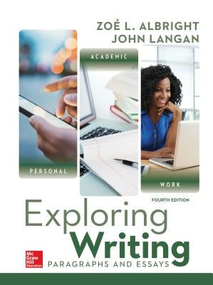 Loose Leaf for Exploring Writing: Paragraphs and Essays by Langan, John