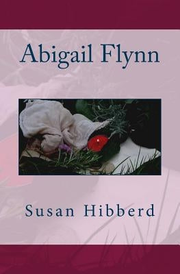 Abigail Flynn by Hibberd, Susan