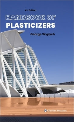 Handbook of Plasticizers by Wypych, George