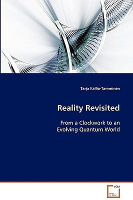 Reality Revisited by Kallio-Tamminen, Tarja