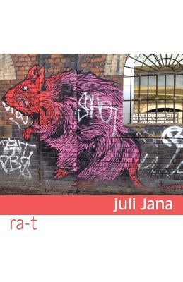 Ra-T by Jana, Juli