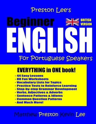 Preston Lee's Beginner English For Portuguese Speakers (British Version) by Preston, Matthew